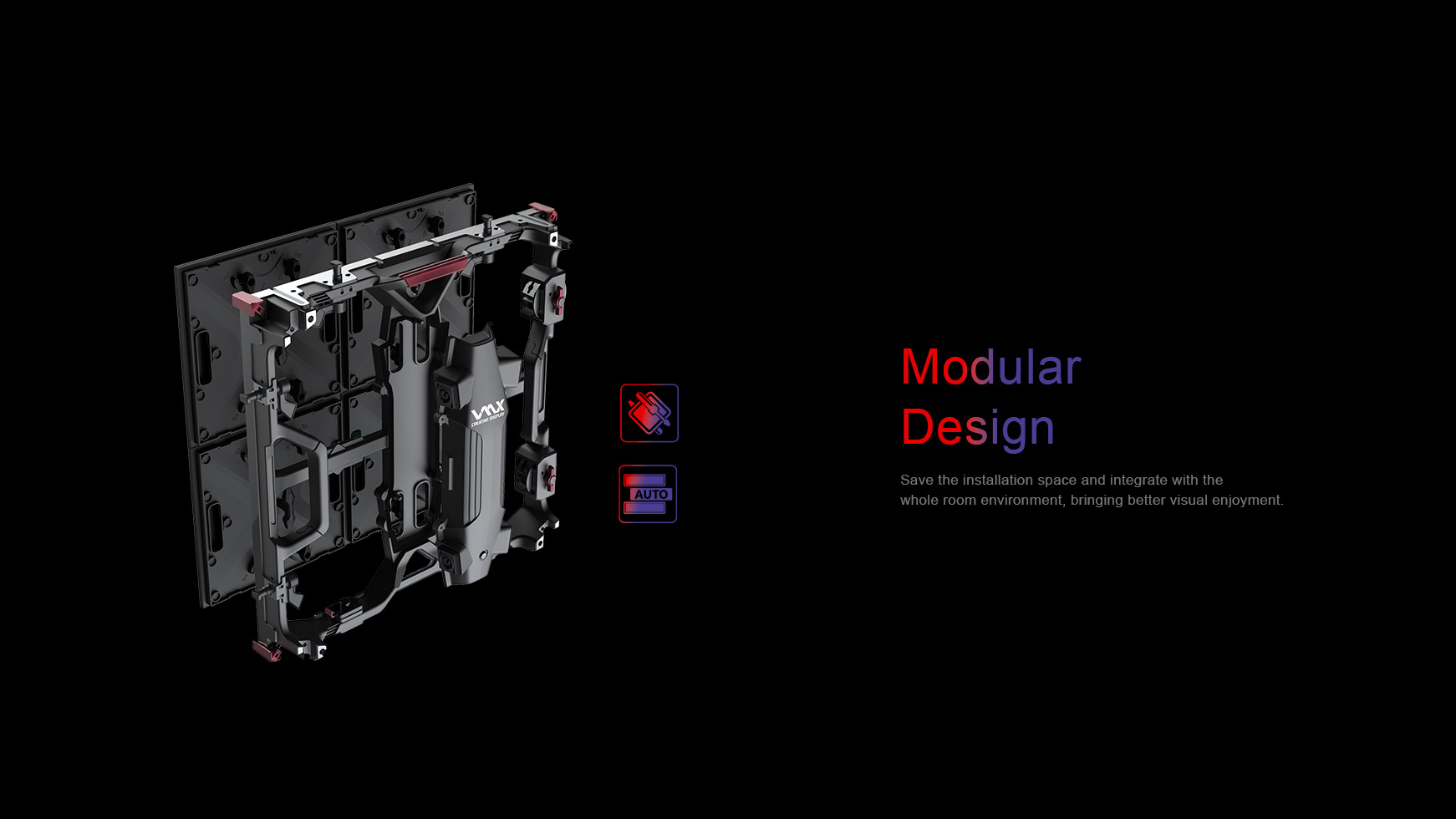 Modular design. Save the installation space and integrate with the  whole room environment, bringing better visual enjoyment.