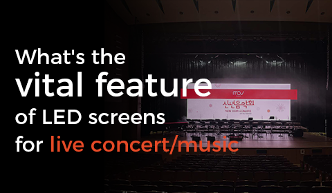 LED screens for live concert/music